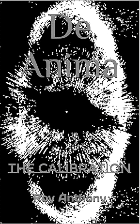 De Anima: The Calibration